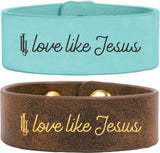 Love Like Jesus Leather Bracelet Cuff