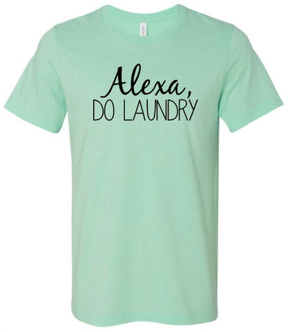 Alexa Do Laundry Tees - Wholesale Packs of 6 or 12