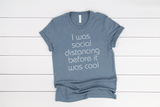 I was social distancing before it was cool - Wholesale Packs of 6 or 12