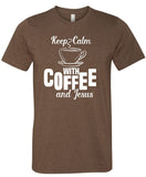 Keep Calm with Coffee and Jesus
