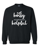 Not Bossy Aggressively Helpful Crewneck Sweatshirt-Wholesale Packs of 6 or 12