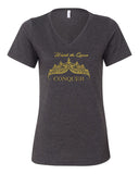 Watch the Queen Conquer V-Neck Tee