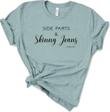 Side Parts and Skinny Jeans Forever Tees- Wholesale Packs of 6 or 12