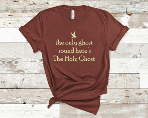 The Only Ghost 'Round Here's The Holy Ghost Fall Tee- Wholesale Packs of 6 or 12